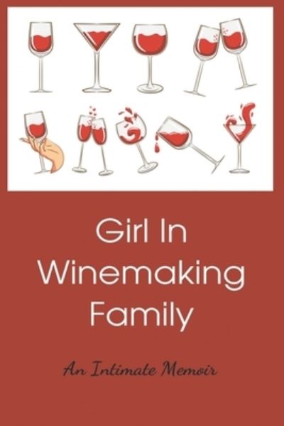 Cover for Barb Cozine · Girls In Winemaking Family (Paperback Book) (2021)