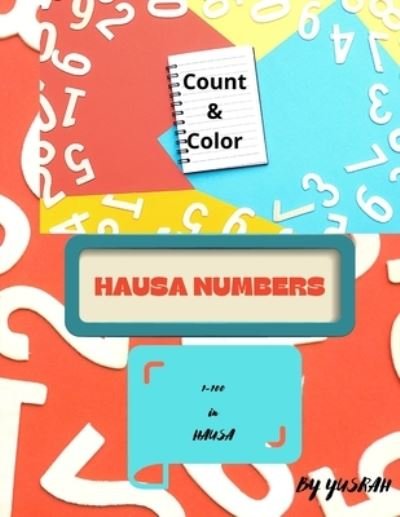 Cover for Yusrah Mukhtar · Count and Color in Hausa: Hausa Numbers (Pocketbok) (2021)