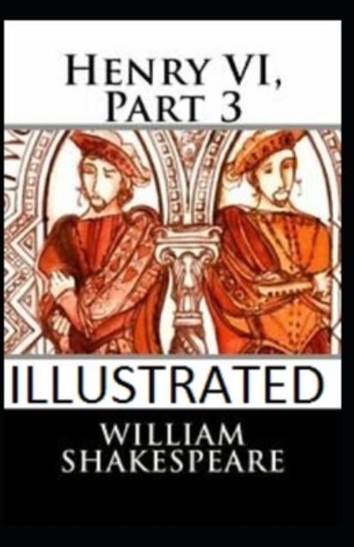 Cover for William Shakespeare · Henry VI, Part 3 Illustrated (N/A) (2020)