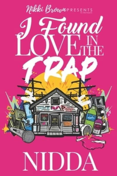 I found Love in the Trap - Nidda - Książki - Independently Published - 9798571774895 - 24 września 2020