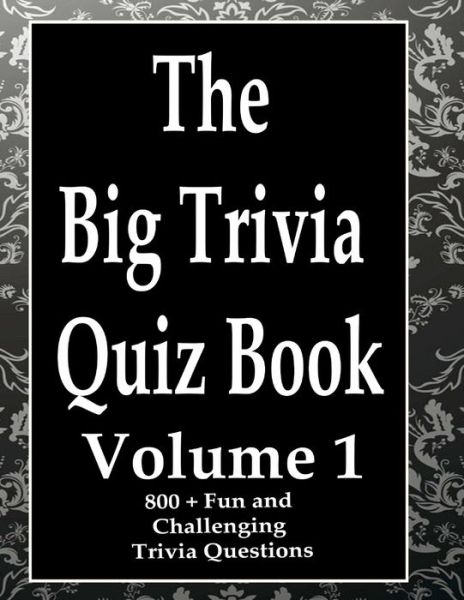 Cover for Ts · The Big Trivia Quiz Book, Volume 1 (Paperback Book) (2020)