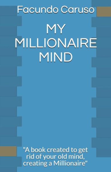 Cover for Facundo Caruso · My Millionaire Mind (Paperback Book) (2021)