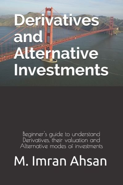 Cover for M Imran Ahsan · Derivatives and Alternative Investments (Paperback Book) (2020)