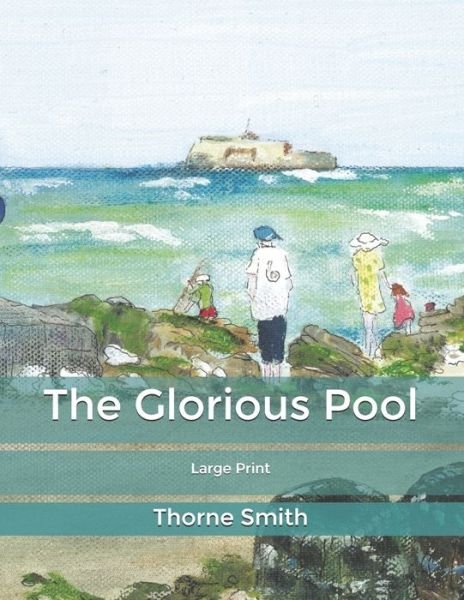 Cover for Thorne Smith · The Glorious Pool (Paperback Book) (2020)