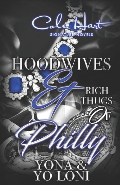 Cover for Yo Loni · Hoodwives &amp; Rich Thugs of Philly (Taschenbuch) (2020)