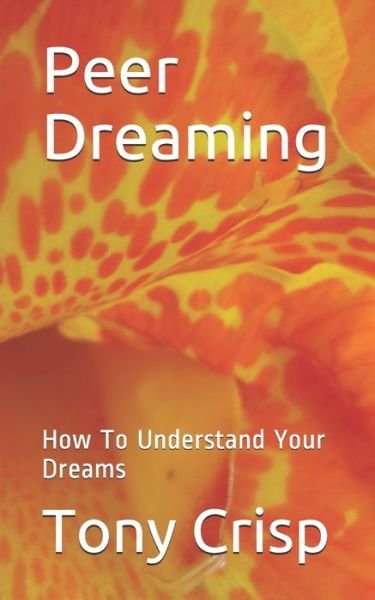Cover for Tony Crisp · Peer Dreaming (Paperback Book) (2020)