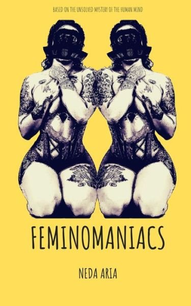 Cover for Neda Aria · Feminomaniacs (Paperback Book) (2020)