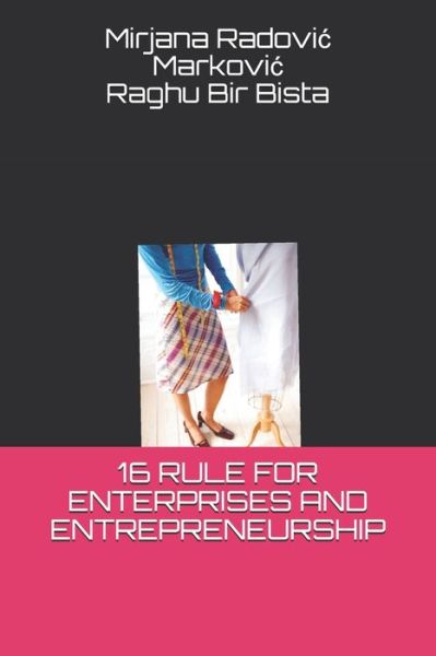 Cover for Raghu Bir Bista · 16 Rule for Enterprises and Entrepreneurship (Paperback Book) (2020)