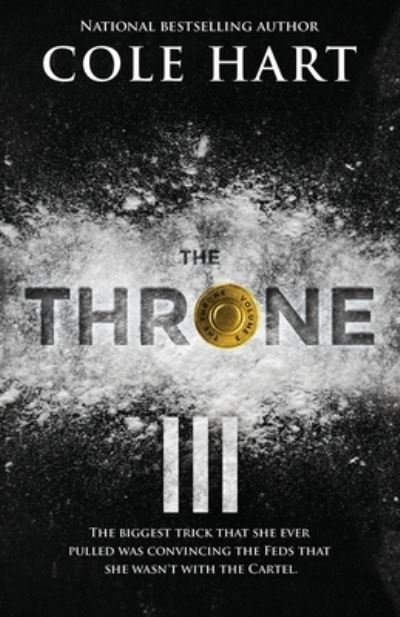 The Throne 3 - Cole Hart - Kirjat - Independently Published - 9798706660895 - maanantai 8. helmikuuta 2021