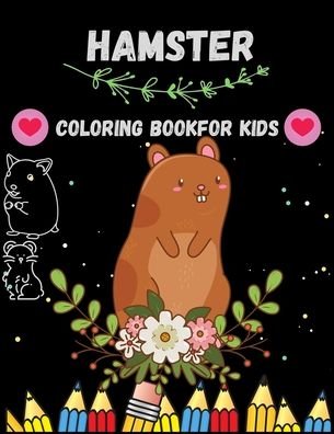 Cover for Pl Tito · Hamster Coloring Book For Kids (Paperback Book) (2021)