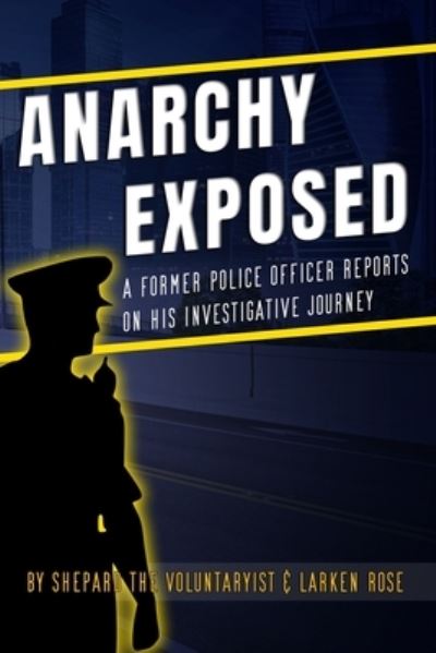 Cover for Larken Rose · Anarchy Exposed (Paperback Book) (2021)