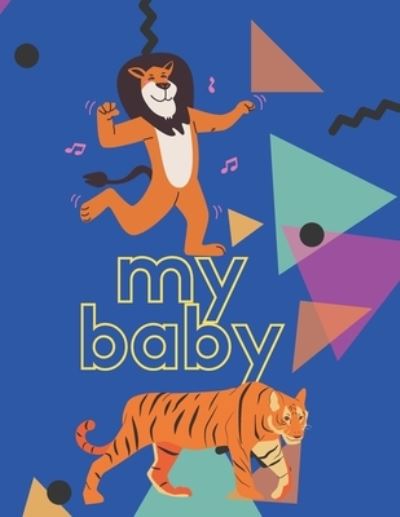 My Baby - Simon Adult - Books - Independently Published - 9798725946895 - March 21, 2021