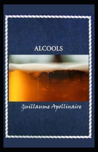 Cover for Guillaume Apollinaire · Alcools illustree (Paperback Bog) (2021)