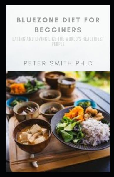 Cover for Peter Smith · Bluezone Diet for Beginners (Paperback Bog) (2021)