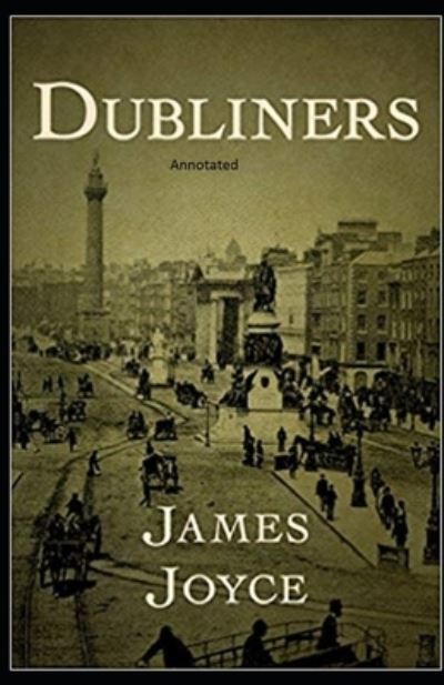 Cover for James Joyce · Dubliners Annotated (Pocketbok) (2021)