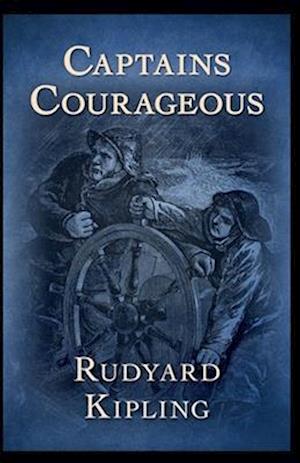 Cover for Rudyard Kipling · Captains Courageous Annotated (Paperback Bog) (2021)