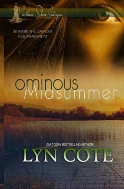 Cover for Lyn Cote · Ominous Midsummer: Clean Mystery Romance - Northen Shore Intrigue (Taschenbuch) (2022)