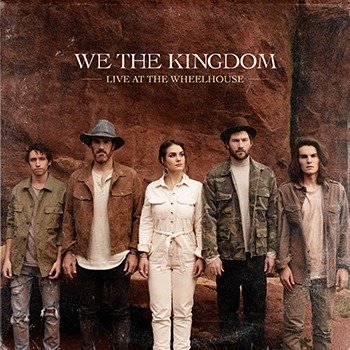 Cover for We the Kingdom · Love at the Wheelhouse (CD) [EP edition] (2020)
