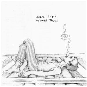 Cover for Clara Luzia · Railroad Tracks (CD) (2006)