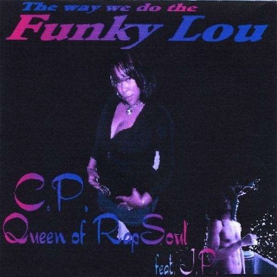 Cover for Cp Queen of Rap Soul · Funky Lou (CD) (2008)