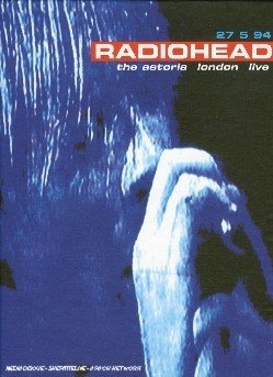 Radiohead : The Astoria London live - Radiohead - Filmes - EMI - 0724349141896 - 24 de novembro de 2005