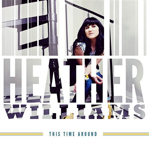 Cover for Heather Williams · This Time Around (CD) (2011)