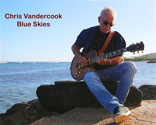 Cover for Chris Vandercook · Blue Skies (CD) (2023)