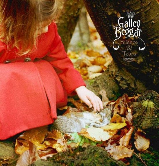 Cover for Galley Beggar · Silence &amp; Tears (CD) (2015)