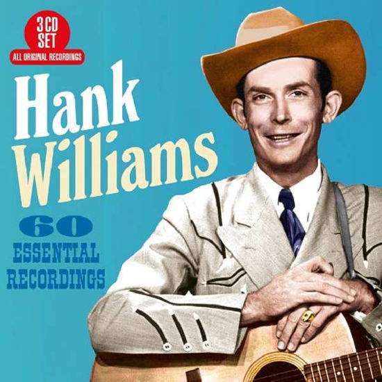 60 Essential Recordings - Hank Williams - Musiikki - BIG 3 - 0805520131896 - perjantai 27. heinäkuuta 2018