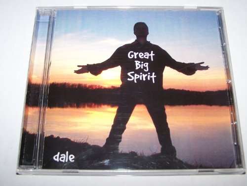 Cover for Dale · Great Big Spirit (CD) (2005)