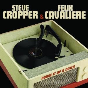 Cover for Cropper Steve &amp; Cavaliere Feli · Nudge It Up a Notch (CD) (2008)