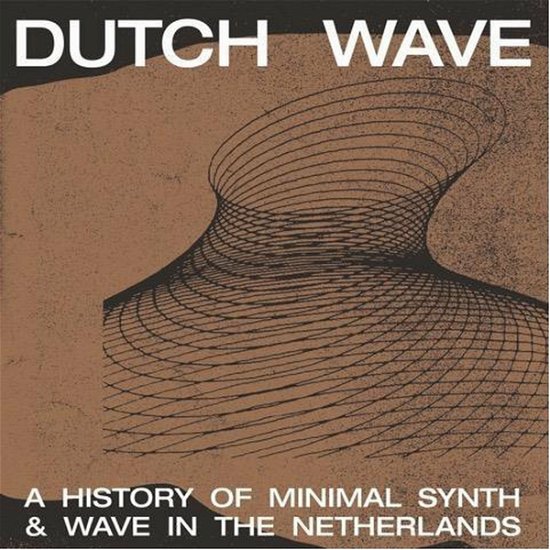Dutch Wave: A History... (LP)