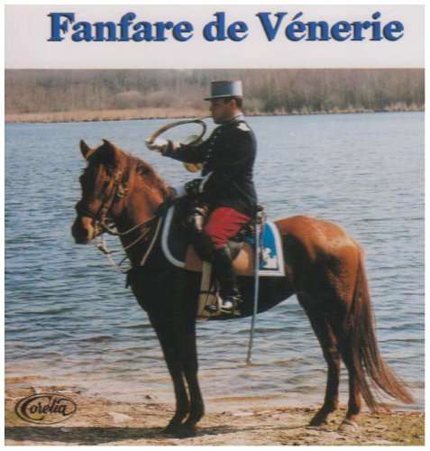 Cover for Trompes De Chasse-cavalerie · Fanfare De Venerie (CD) (2007)