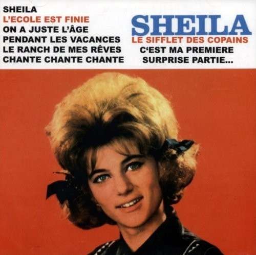 Cover for Sheila · Le Sifflet Des Copains (CD) (2014)
