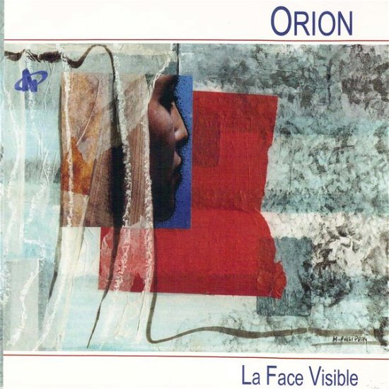 Cover for Orion · La Face Visible (CD) (2015)
