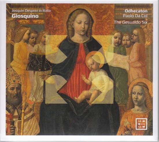Cover for Odhecaton / Paolo Da Col / The Gesualdo Six · Giosquino: Josquin Desprez In Italia (CD) (2021)