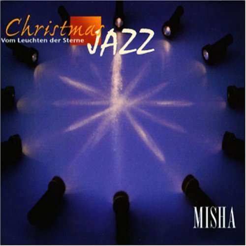 Cover for Misha · Christmas Jazz-vom Leuchten Der Sterne (CD) (2008)