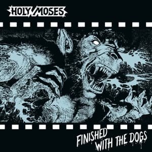 Finished With The Dogs (ltd. Silver vinyl) - Holy Moses - Musik - HIGHROLLER - 4260255247896 - 29 april 2016