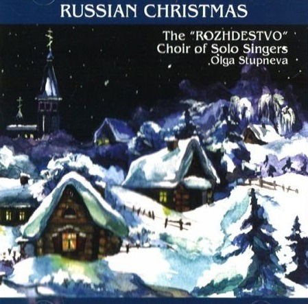 Cover for Choir Of Solo Singers The Rozhdestvo · - Russian Christmas (CD)