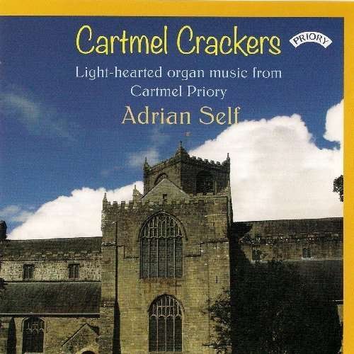Cover for Organ of Cartmell Priory / Adrian Self · Cartmel Crackers - Light - Hearted Organ Music (CD) (2018)