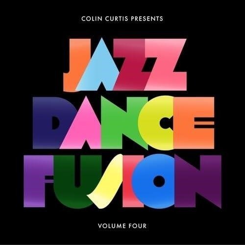 Colin Curtis · Colin Curtis presents Jazz Dance Fusion Volume 4 (LP) (2024)