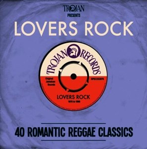 Cover for Trojan Presents Lovers Rock / Various · Trojan Presents: Lovers Rock (CD) (2015)
