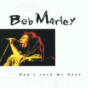 Dont Rock My Boat - Bob Marley - Musik - ELAP - 5706238309896 - 10. december 2001