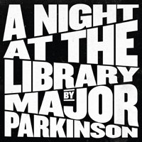 Major Parkinson · A Night at the Library (CD) (2022)
