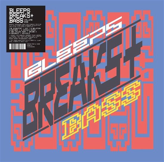 Cover for Bleeps, Breaks + Bass Volume One (LP) (2023)