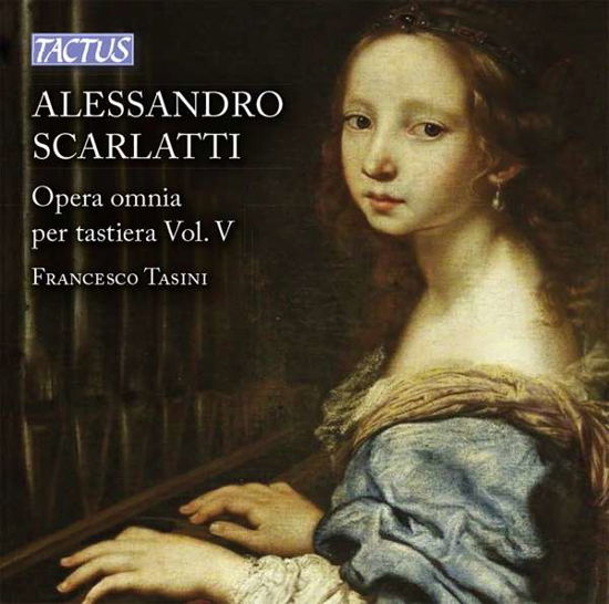 Cover for Scarlatti / Tasini · Scarlatti: Opera Omnia Per Tastiera Vol 5 (CD) (2016)