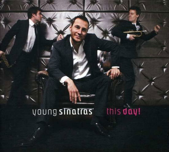 Cover for Young Sinatras · Young Sinatras - This Day! (CD) (2008)