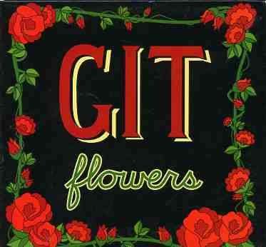 Cover for Git · Flowers (CD) (2003)