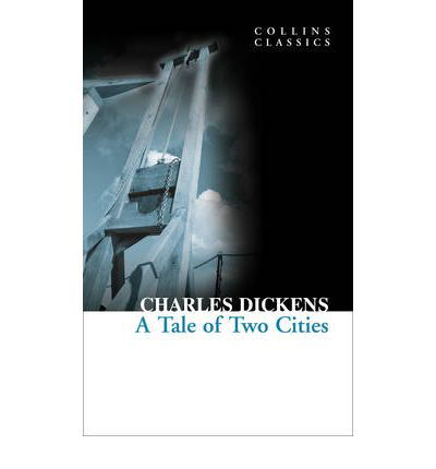 A Tale of Two Cities - Collins Classics - Charles Dickens - Boeken - HarperCollins Publishers - 9780007350896 - 1 april 2010