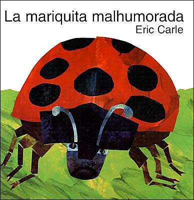 Cover for Eric Carle · La mariquita malhumorada: The Grouchy Ladybug (Hardcover Book) [Spanish edition] (1996)